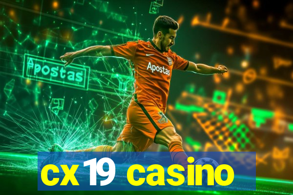 cx19 casino