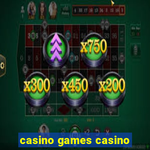 casino games casino