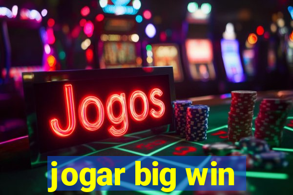 jogar big win