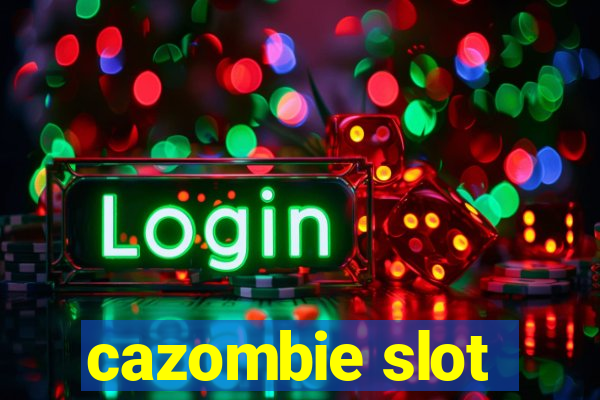 cazombie slot