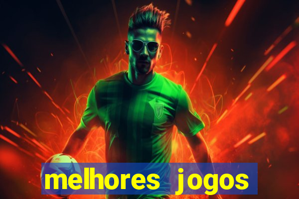 melhores jogos casino online