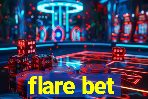 flare bet