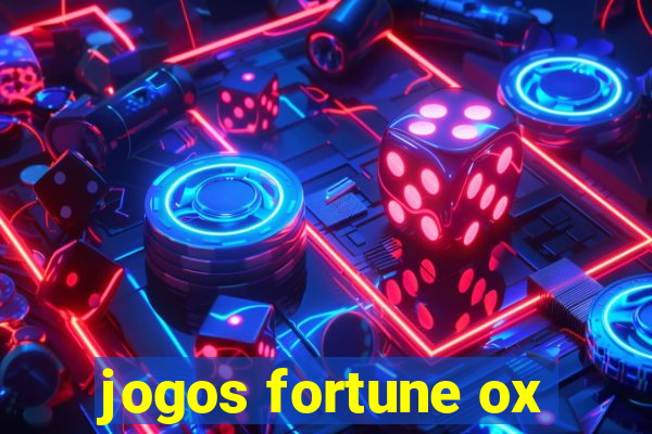 jogos fortune ox