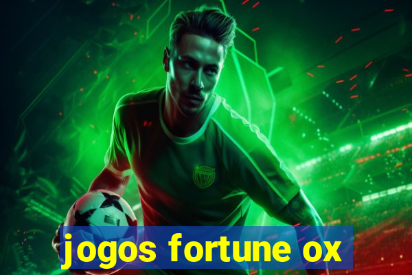 jogos fortune ox