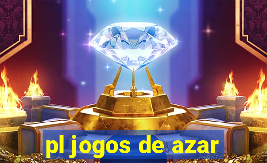 pl jogos de azar