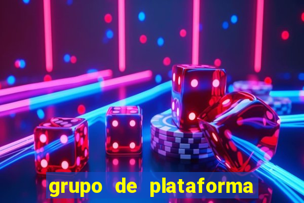 grupo de plataforma de jogos 2024