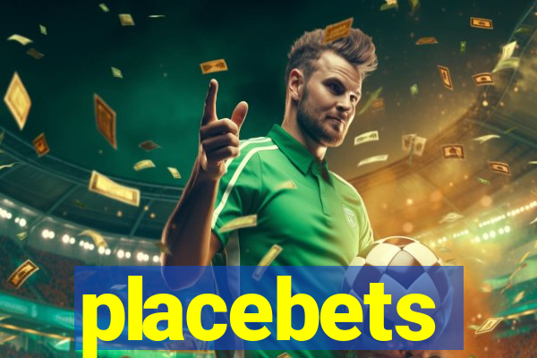 placebets