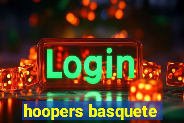 hoopers basquete