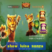 show luisa sonza porto alegre