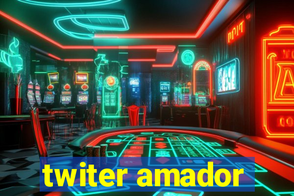 twiter amador