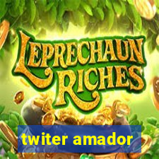 twiter amador