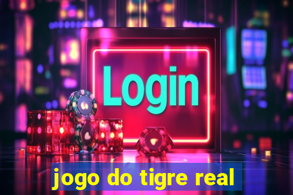 jogo do tigre real