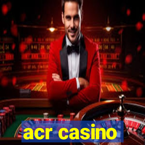 acr casino