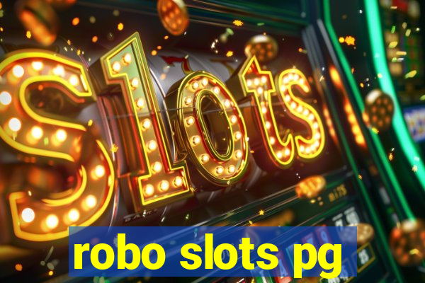 robo slots pg