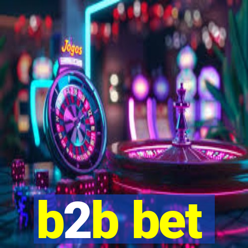 b2b bet