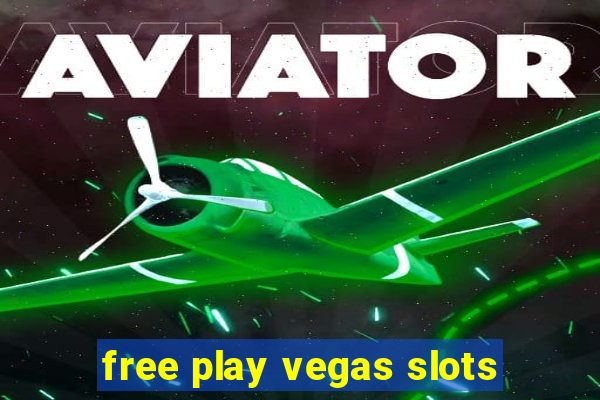 free play vegas slots