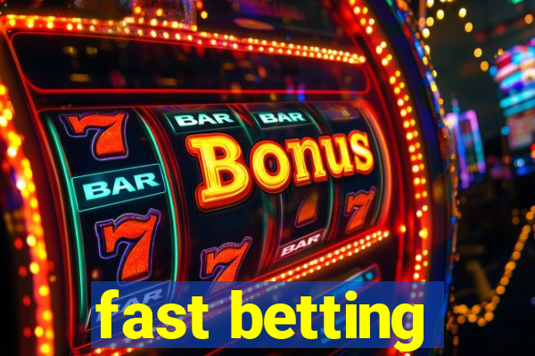 fast betting