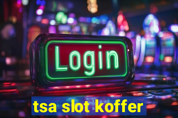 tsa slot koffer