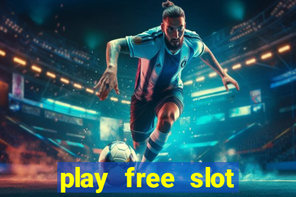 play free slot games no download