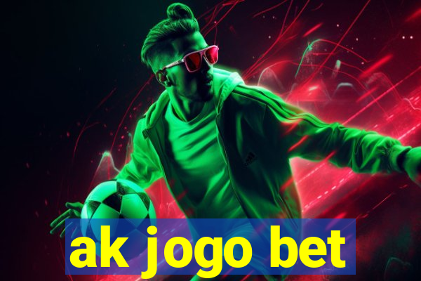 ak jogo bet