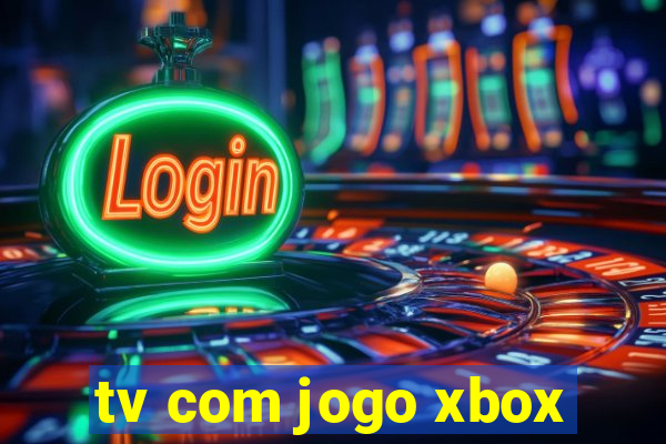 tv com jogo xbox