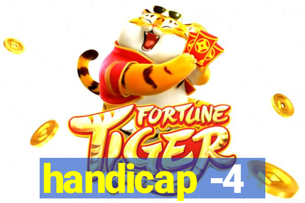 handicap -4