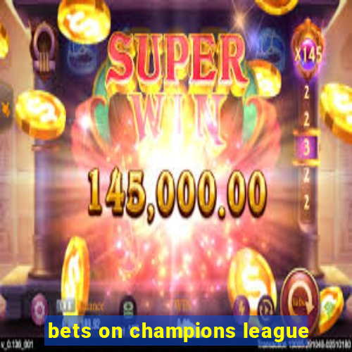 bets on champions league