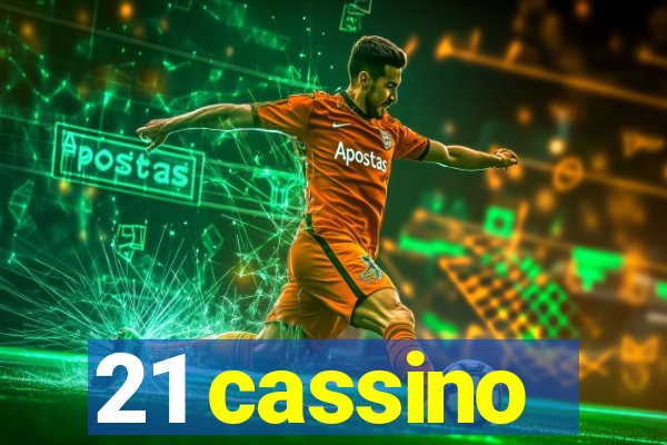 21 cassino