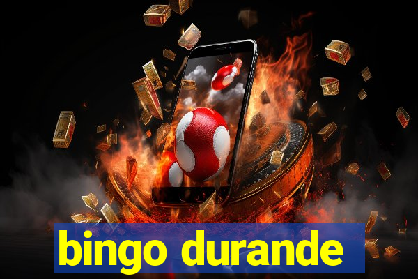 bingo durande