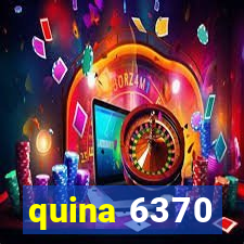 quina 6370