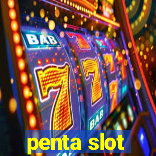 penta slot