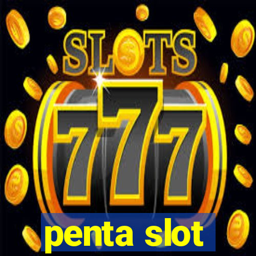 penta slot