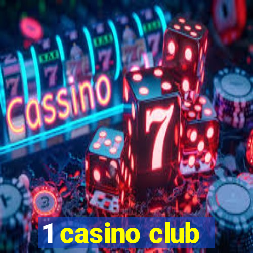 1 casino club