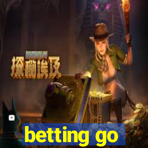 betting go