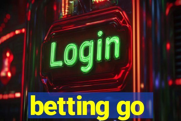 betting go