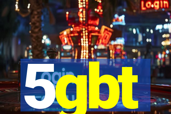 5gbt