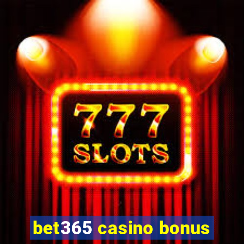 bet365 casino bonus