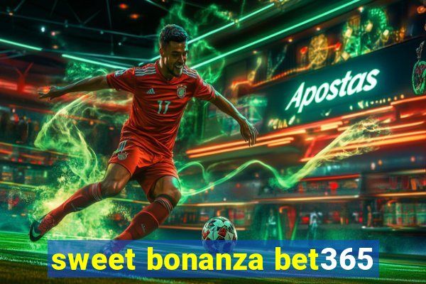 sweet bonanza bet365