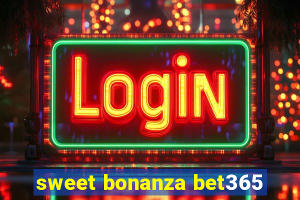 sweet bonanza bet365