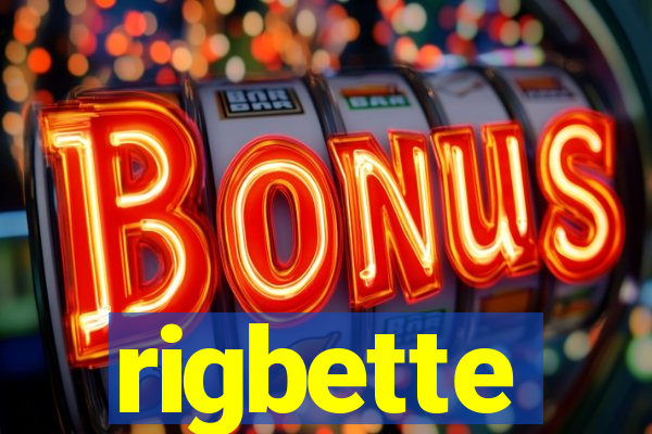 rigbette