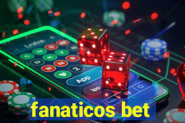 fanaticos bet