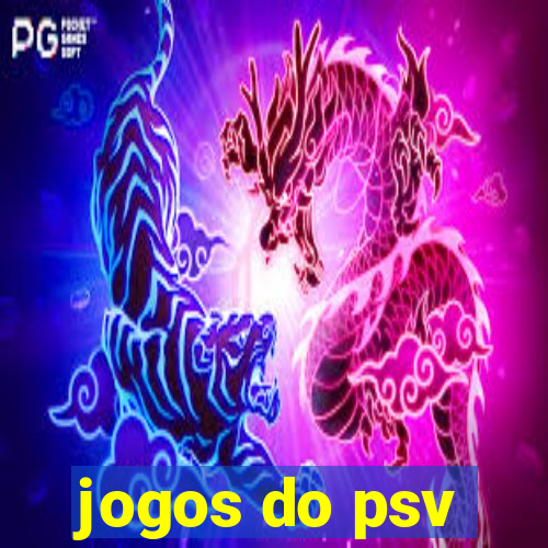 jogos do psv