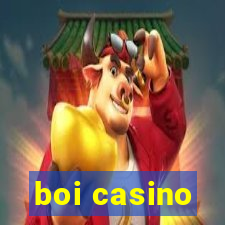 boi casino