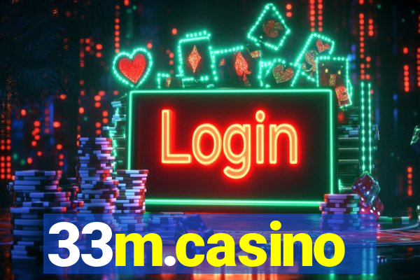 33m.casino