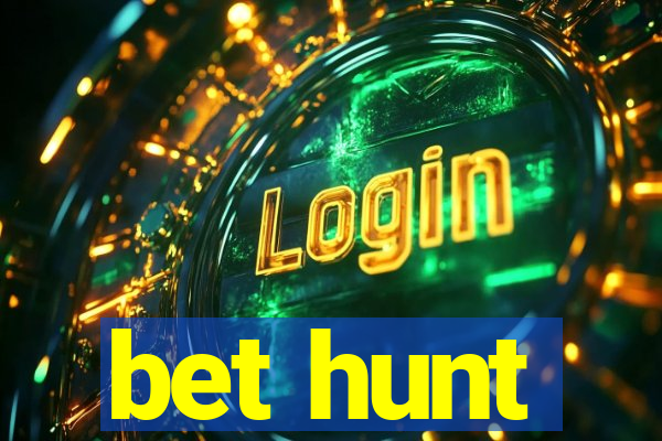 bet hunt