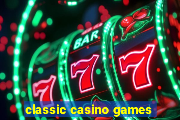 classic casino games