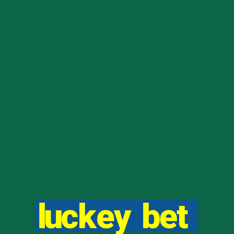 luckey bet