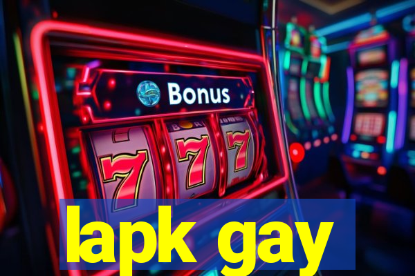 lapk gay