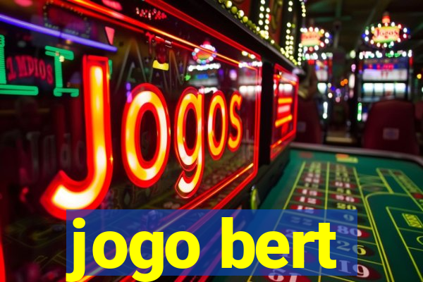 jogo bert