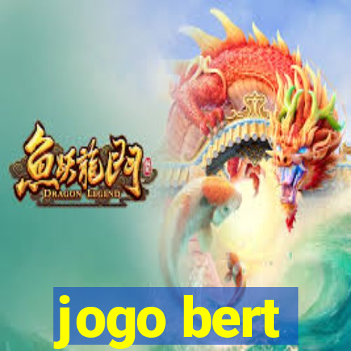 jogo bert